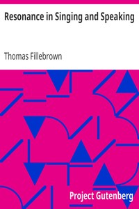 Resonance in Singing and Speaking by Thomas Fillebrown