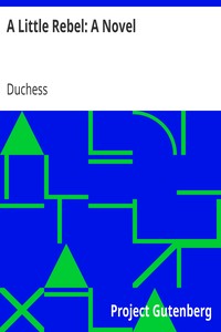 A Little Rebel: A Novel by Duchess