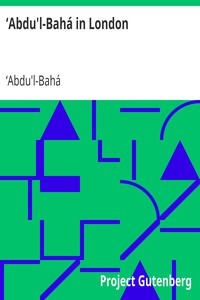 ‘Abdu'l-Bahá in London by ʻAbdu'l-Bahá