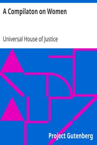 A Compilaton on Women by Universal House of Justice