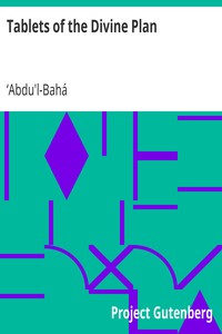 Tablets of the Divine Plan by ʻAbdu'l-Bahá