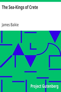 The Sea-Kings of Crete by James Baikie