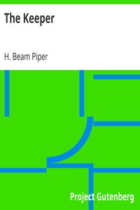 The Keeper by H. Beam Piper