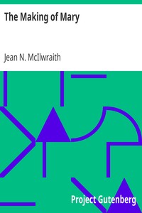 The Making of Mary by Jean N. (Jean Newton) McIlwraith