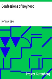 Confessions of Boyhood by John Albee
