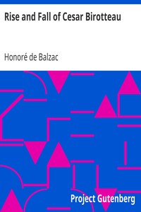 Rise and Fall of Cesar Birotteau by Honoré de Balzac