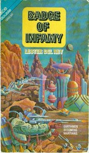 Badge of Infamy by Lester Del Rey