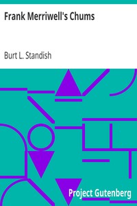 Frank Merriwell's Chums by Burt L. Standish
