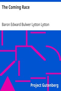 The Coming Race by Edward Bulwer Lytton Lytton