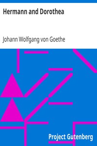 Hermann and Dorothea by Johann Wolfgang von Goethe