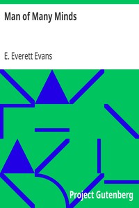 Man of Many Minds by E. Everett (Edward Everett) Evans