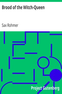 Brood of the Witch-Queen by Sax Rohmer