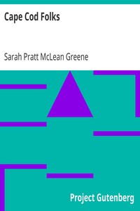 Cape Cod Folks by Sarah Pratt McLean Greene