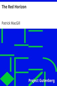 The Red Horizon by Patrick MacGill