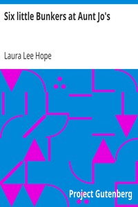 Six little Bunkers at Aunt Jo's by Laura Lee Hope