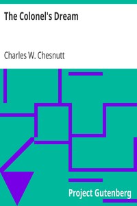 The Colonel's Dream by Charles W. (Charles Waddell) Chesnutt