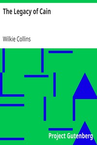The Legacy of Cain by Wilkie Collins