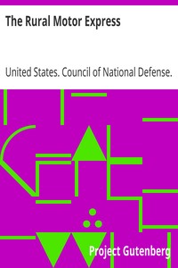 The Rural Motor Express
To Conserve Foodstuffs and Labor and to Supply Rural Transportation. by United States. Council of National Defense. Highways Transport Committee