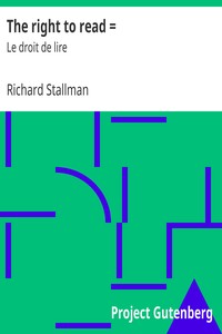 The right to read = $b Le droit de lire by Richard Stallman
