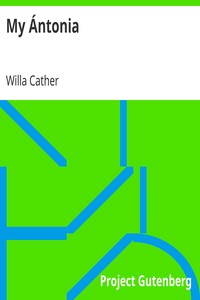 My Ántonia by Willa Cather