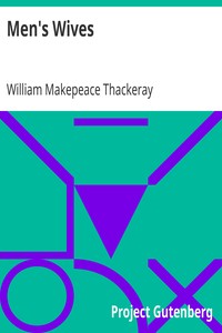 Men's Wives by William Makepeace Thackeray