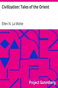 Civilization: Tales of the Orient by Ellen N. (Ellen Newbold) La Motte