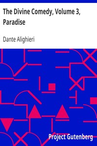 The Divine Comedy, Volume 3, Paradise by Dante Alighieri