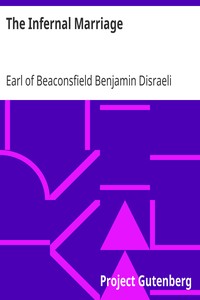 The Infernal Marriage by Benjamin Disraeli