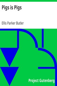 Pigs is Pigs by Ellis Parker Butler