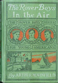 The Rover Boys in the Air; Or, From College Campus to the Clouds by Edward Stratemeyer
