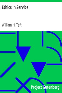 Ethics in Service by William H. (William Howard) Taft