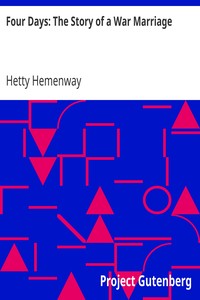 Four Days: The Story of a War Marriage by Hetty Hemenway