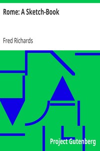 Rome: A Sketch-Book by Fred Richards