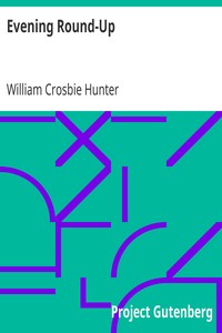 Evening Round-Up
More Good Stuff Like Pep by William Crosbie Hunter