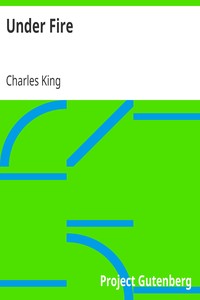 Under Fire by Charles King