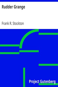 Rudder Grange by Frank R. Stockton