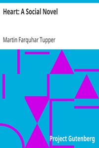 Heart: A Social Novel by Martin Farquhar Tupper