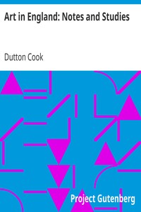 Art in England: Notes and Studies by Dutton Cook