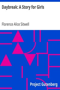 Daybreak: A Story for Girls by Florence Alice Sitwell
