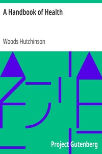 A Handbook of Health by Woods Hutchinson