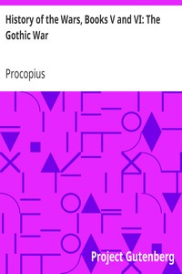 History of the Wars, Books V and VI: The Gothic War by Procopius