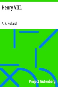 Henry VIII. by A. F. (Albert Frederick) Pollard