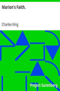 Marion's Faith. by Charles King