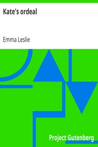 Kate's ordeal by Emma Leslie