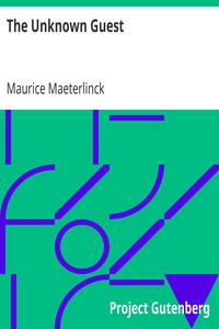 The Unknown Guest by Maurice Maeterlinck