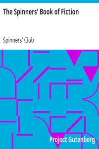 The Spinners' Book of Fiction by Spinners' Club
