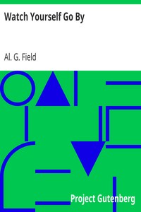 Watch Yourself Go By by Al. G. (Alfred Griffith) Field