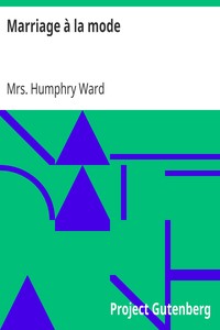Marriage à la mode by Humphry Ward