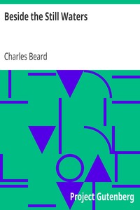 Beside the Still Waters
A Sermon by Charles Beard