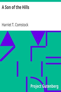 A Son of the Hills by Harriet T. (Harriet Theresa) Comstock